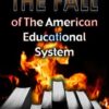 The Fall of the American Educational System (DVD)