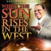 When The Sun Rises In The West: Saviours's Day 1990