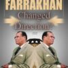 Has Farrakhan Changed Direction? (DVD)