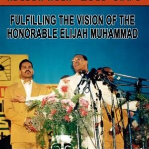 Saviours' Day 1994: Fulfilling The Vision Of The Honorable Elijah Muhammad