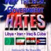 Why The U.S. Government Hates Libya, Iran. & Cuba