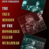 The True Mission of the Honorable Elijah Muhammad