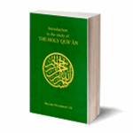 Introduction to the Study of the Holy Qur'an by Maulana Muhammad Ali