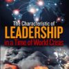 The Characteristics of Leadership in a Time of World Crisis