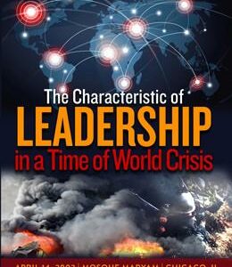 The Characteristics of Leadership in a Time of World Crisis