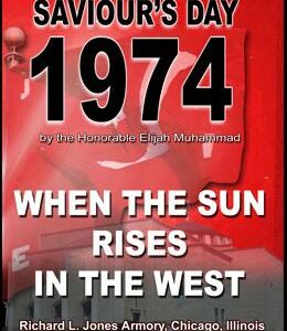 When the Sun Rises in the West: Saviour's Day 1974