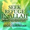 I Seek Refuge In Allah From The Whispering Of The Slinking Devil
