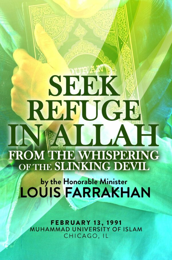 I Seek Refuge In Allah From The Whispering Of The Slinking Devil