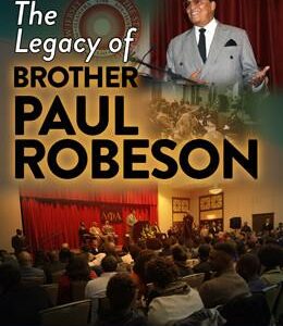 The Legacy of Brother Paul Robeson