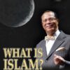 What Is Islam 5