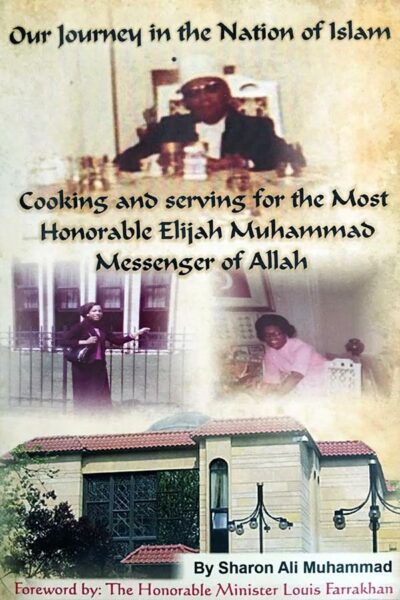 Cooking and Serving for the Most Honorable Elijah Muhammad