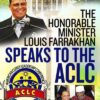 ACLC Address by The Honorable Minister Louis Farrakhan