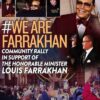 #WeAreFarrakhan Community Rally In Support of The Honorable Minister Louis Farrakhan