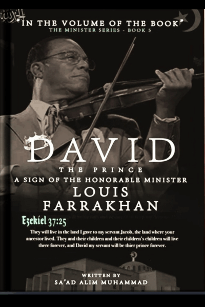 David - The Prince A Sign of the Honorable Minister Louis Farrakhan